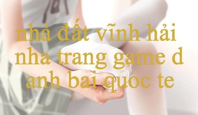 Nhà Đất Vĩnh Hải Nha Trang Khám Phá Thế Giới Cá Cược Trực Tuyến Hấp Dẫn An Toàn & Uy Tín